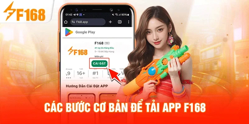 Các bước cơ bản để tải app F168