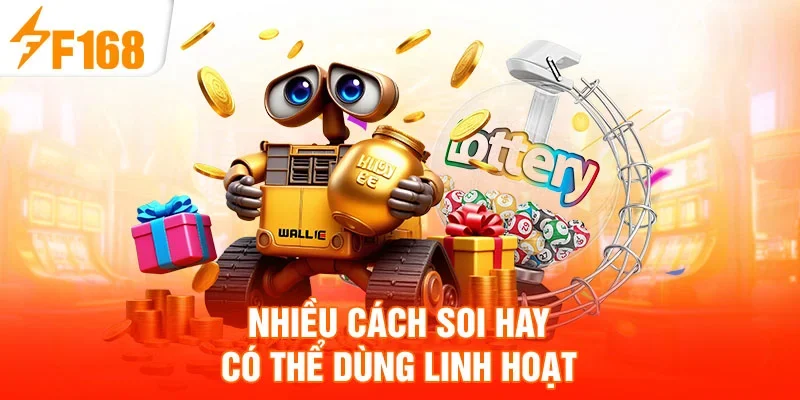 Nhiều cách soi hay có thể dùng linh hoạt