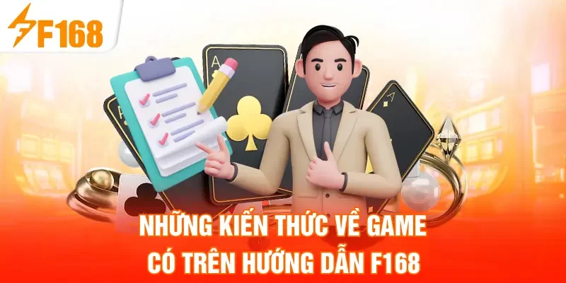 Những kiến thức về game có trên hướng dẫn F168